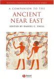 Companion to the Ancient near East  9781405160018 Front Cover