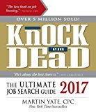 Knock 'em Dead 2017: The Ultimate Job Search Guide  9781440596018 Front Cover