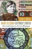 Mary Slessor--Everybody's Mother The Era and Impact of a Victorian Missionary 2008 9781556356018 Front Cover