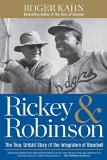 Rickey and Robinson The True, Untold Story of the Integration of Baseball  9781623366018 Front Cover