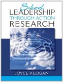 School Leadership Through Action Research 
