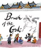 Brush of the Gods 2013 9780375870019 Front Cover