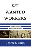 We Wanted Workers  9780393249019 Front Cover