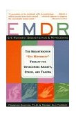 EMDR The Breakthrough "Eye Movement" Therapy for Overcoming Anxiety, Stress, and Trauma cover art