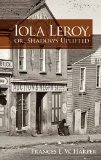 Iola Leroy, or, Shadows Uplifted  cover art