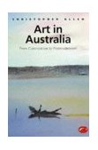 World of Art Series Art in Australia From Colonization to Postmodernism 1997 9780500203019 Front Cover