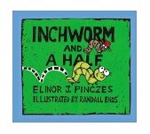 Inchworm and a Half  9780618311019 Front Cover