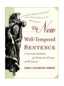 New Well-Tempered Sentence A Punctuation Handbook for the Innocent, the Eager, and the Doomed cover art