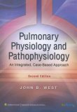 Pulmonary Physiology and Pathophysiology An Integrated, Case-Based Approach cover art