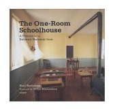 One-Room Schoolhouse A Tribute to a Beloved National Icon  9780789310019 Front Cover