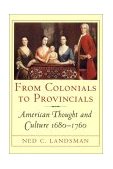 From Colonials to Provincials American Thought and Culture 1680-1760 cover art