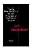 On the Fourfold Root of the Principle of Sufficient Reason 1999 9780875482019 Front Cover