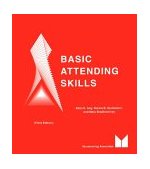Basic Attending Skills 4th 9780917276019 Front Cover