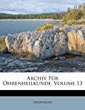 Archiv Fï¿½r Ohrenheilkunde, Volume 56 2011 9781245358019 Front Cover