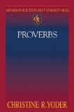 Abingdon Old Testament Commentaries: Proverbs 2009 9781426700019 Front Cover