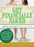 Get Financially Naked How to Talk Money with Your Honey 2009 9781440502019 Front Cover