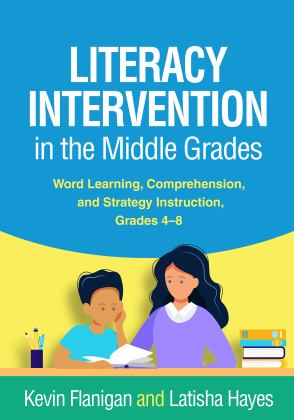 Literacy Intervention in the Middle Grades Word Learning, Comprehension, and Strategy Instruction, Grades 4-8  9781462551019 Front Cover
