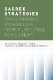 Sacred Strategies Transforming Synagogues from Functional to Visionary  9781566994019 Front Cover