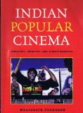 Indian Popular Cinema Industry, Ideology and Consciousness  9781572735019 Front Cover