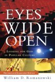 Eyes Wide Open Looking for God in Popular Culture cover art