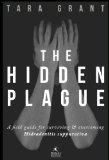 The Hidden Plague: A Field Guide for Surviving and Overcoming Hidradenitis Supprativa