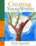 Creating Young Writers Using the Six Traits to Enrich Writing Process in Primary Classrooms 2nd 9780205537020 Front Cover