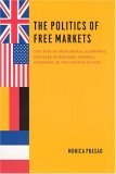 Politics of Free Markets The Rise of Neoliberal Economic Policies in Britain, France, Germany, and the United States cover art