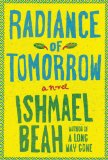 Radiance of Tomorrow  9780374246020 Front Cover