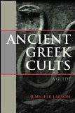 Ancient Greek Cults A Guide  9780415491020 Front Cover