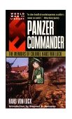 Panzer Commander The Memoirs of Colonel Hans Von Luck 1991 9780440208020 Front Cover