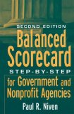 Balanced Scorecard Step-By-Step for Government and Nonprofit Agencies
