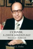 chaim, A Zayde Adventure! Memoirs of a Rabbi's Life 2008 9780595483020 Front Cover
