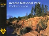 Acadia National Park Pocket Guide 2008 9780762748020 Front Cover