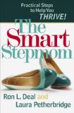 Smart Stepmom Practical Steps to Help You Thrive  9780764207020 Front Cover
