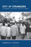City of Strangers Gulf Migration and the Indian Community in Bahrain cover art
