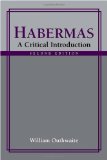 Habermas A Critical Introduction, Second Edition 2nd 2009 9780804769020 Front Cover