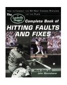 Hitting Faults and Fixes How to Correct the 50 Most Common Mistakes at the Plate 2001 9780809298020 Front Cover