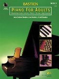 Piano for Adults: A Beginning Course : Lessons, Theory, Technic, Sight Reading