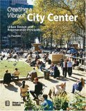 Creating a Vibrant City Center Urban Design and Regeneration Principles cover art