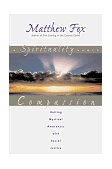 Spirituality Named Compassion Uniting Mystical Awareness with Social Justice cover art