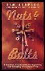 Nuts and Bolts : A Practical, How to Guide for explaining and defending the Catholic Faith cover art