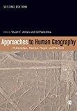 Approaches to Human Geography Philosophies, Theories, People and Practices 2nd 9781446276020 Front Cover