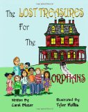 Lost Treasures for the Orphans 2012 9781470019020 Front Cover