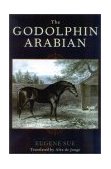 Godolphin Arabian 2003 9781586671020 Front Cover
