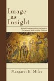 Image as Insight Visual Understanding in Western Christianity and Secular Culture cover art