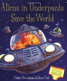 Aliens in Underpants Save the World 2009 9781847383020 Front Cover