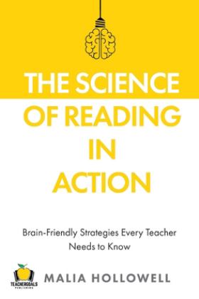 Science of Reading in Action Brain-Friendly Strategies Every Teacher Needs to Know  9781959419020 Front Cover