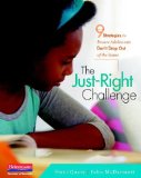Just-Right Challenge 9 Strategies to Ensure Adolescents Don't Drop Out of the Game cover art