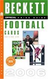 Official Beckett Guide to Football Cards 2006 25th 2005 9780375721021 Front Cover