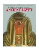 British Museum Book of Ancient Egypt 1996 9780500279021 Front Cover